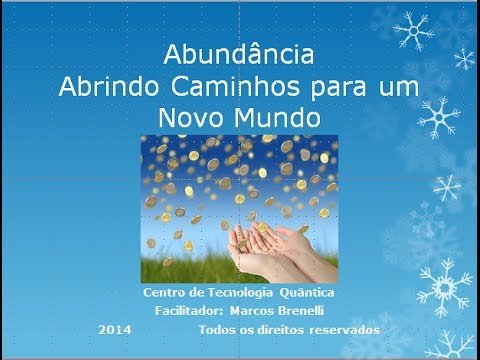 Abundância - Abrindo caminhos para um Novo Mundo