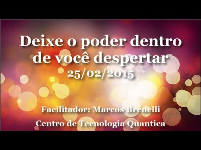 Deixe o poder dentro de você despertar - Terapia Quântica Atlantis